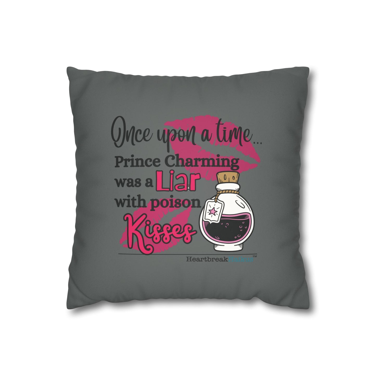 Prince Charming's Poison Kisses - Faux Suede Square Pillowcase (in Moody Grey)