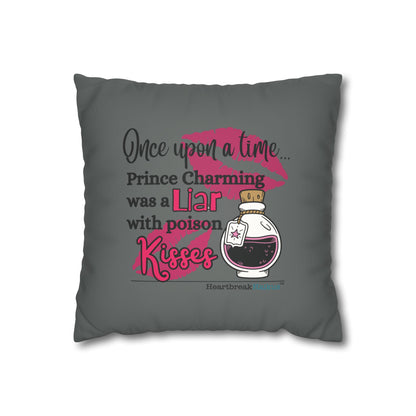 Prince Charming's Poison Kisses - Faux Suede Square Pillowcase (in Moody Grey)