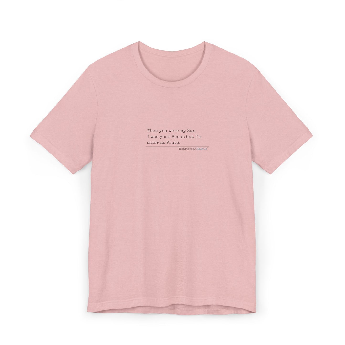 Safer as Pluto Haiku - Unisex Jersey T-Shirt  (lightweight)