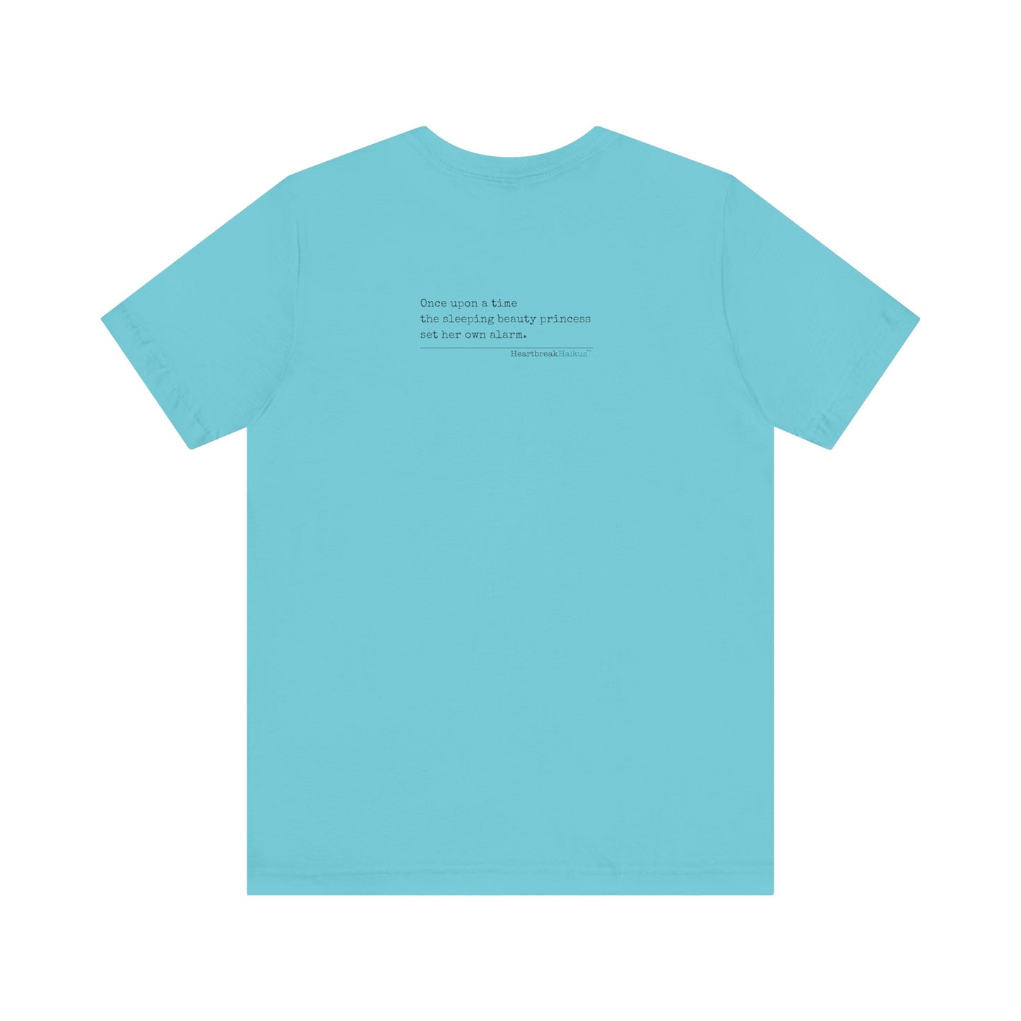 Sleeping Beauty's Alarm Haiku - Short Sleeve T-Shirt