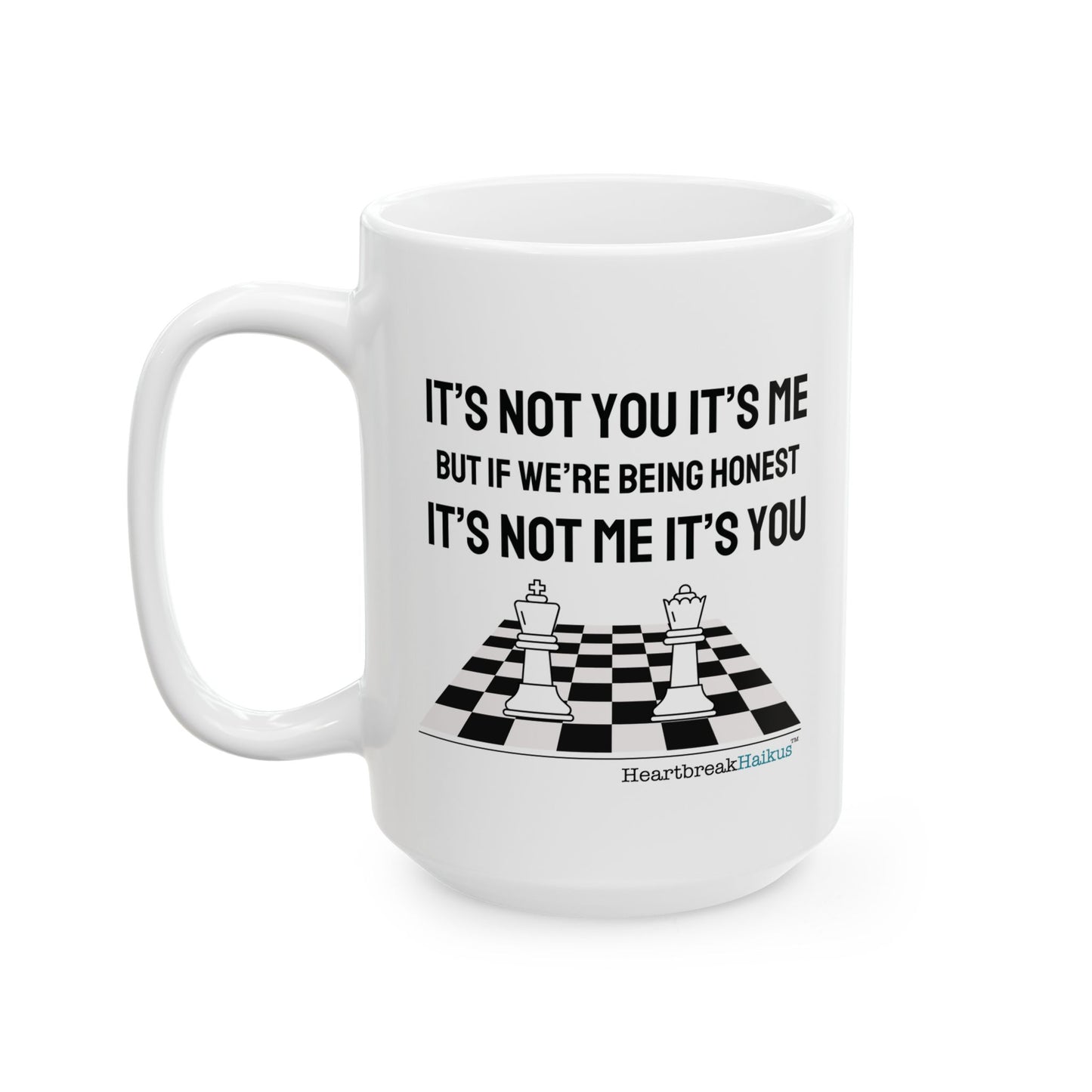 "it's not you/me..." Dual-Design Ceramic Mug (11oz or 15oz, Dual-Design)
