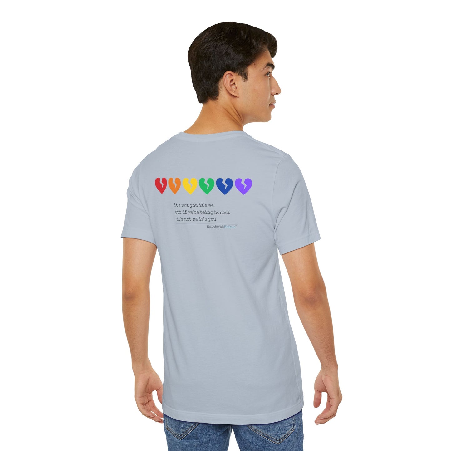 It's Not Me/You Haiku - Unisex Jersey T-Shirt  (Rainbow Hearts Collection)
