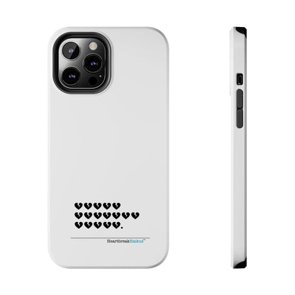 Hieroglyph Heartbreak Haiku Tough Phone Cases (white)