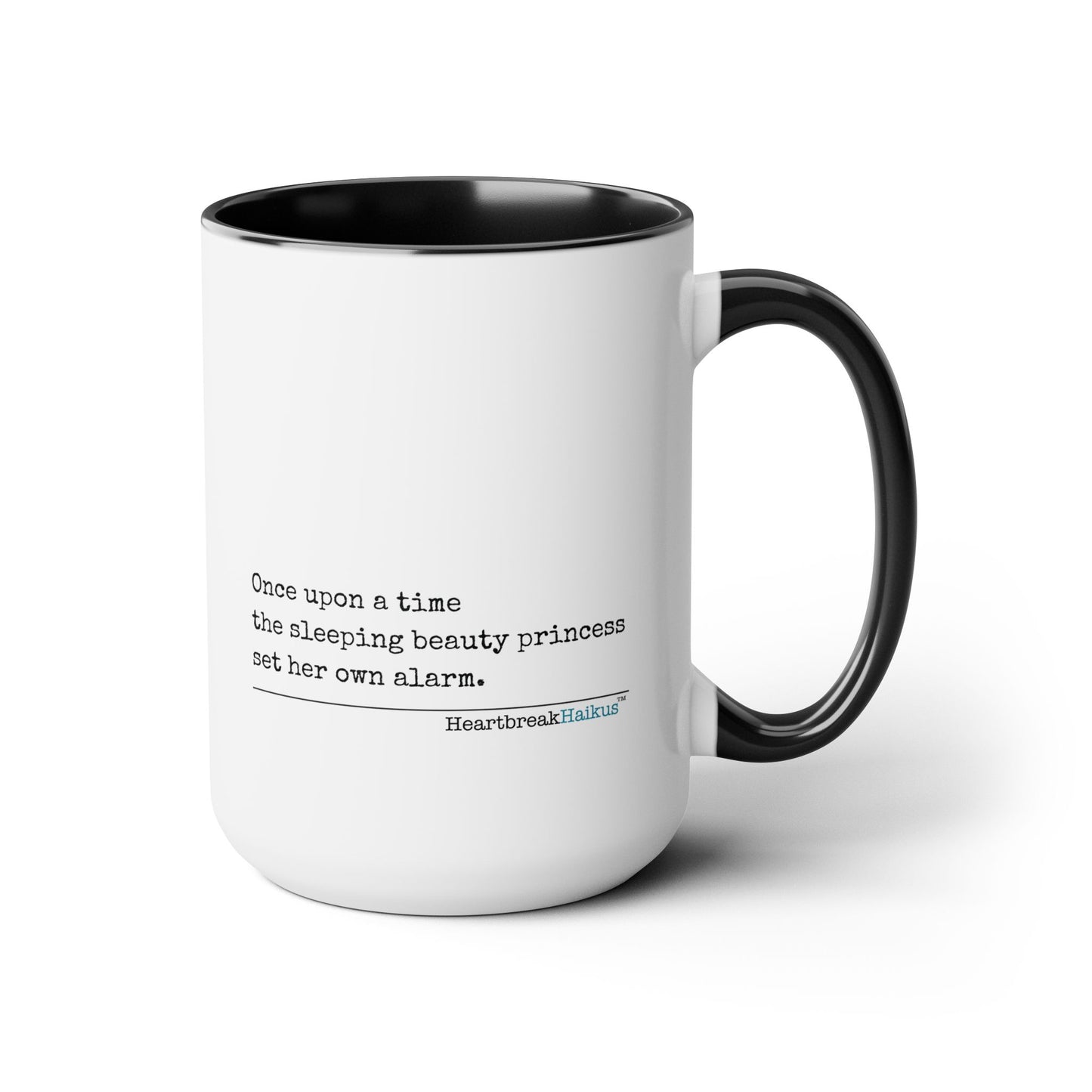 Sleeping Beauty's Alarm - Text-Only, Two-Tone, Coffee Mug, 15oz - Dual-Sided Printing