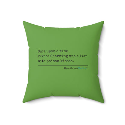 Prince Charming's Poison Kisses Haiku - Faux Suede Square Pillow in Wicked Green
